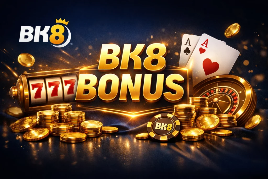 BK8 Casino Bonuses for new Singapore players